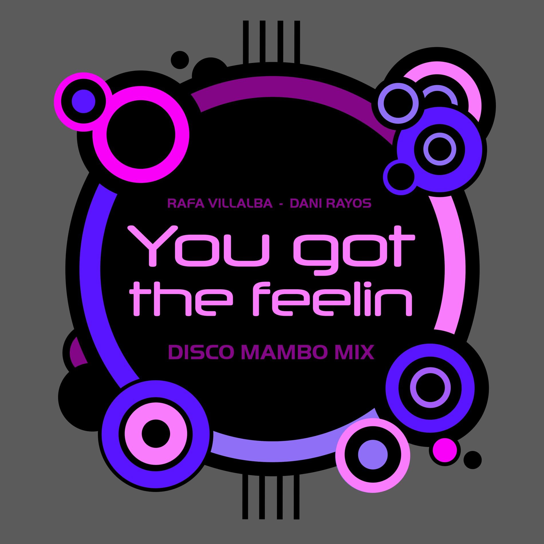 Album cover of YOU GOT THE FEELING (DISCO MAMBO) [feat. Janine Johnson & Paul Museck]