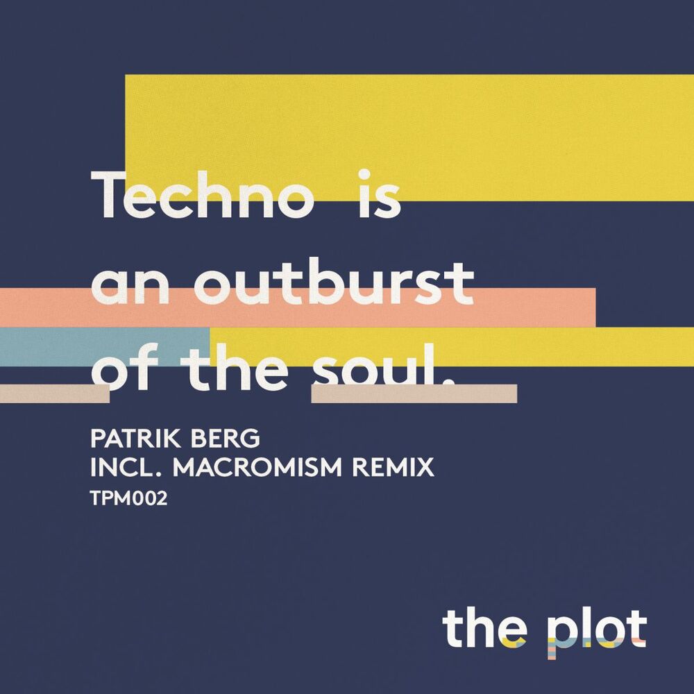 Picture of Techno Is An Outburst Of The Soul