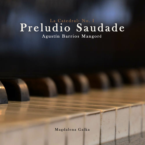 La Catedral: I. Preludio saudade by Agustín Barrios Mangoré - 81 BPM