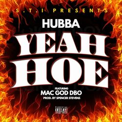 Cover of Yeah Hoe (feat. Mac god dbo)
