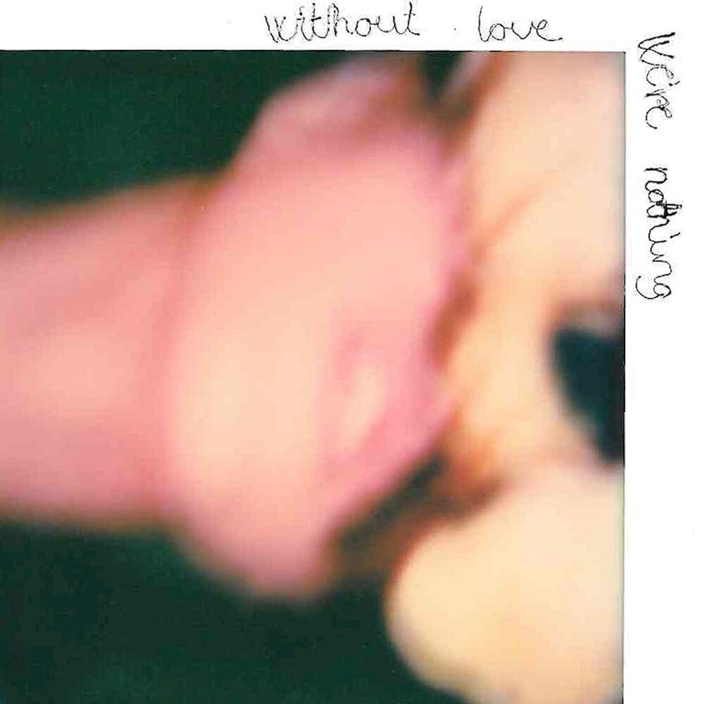 Picture of Without Love We're Nothing