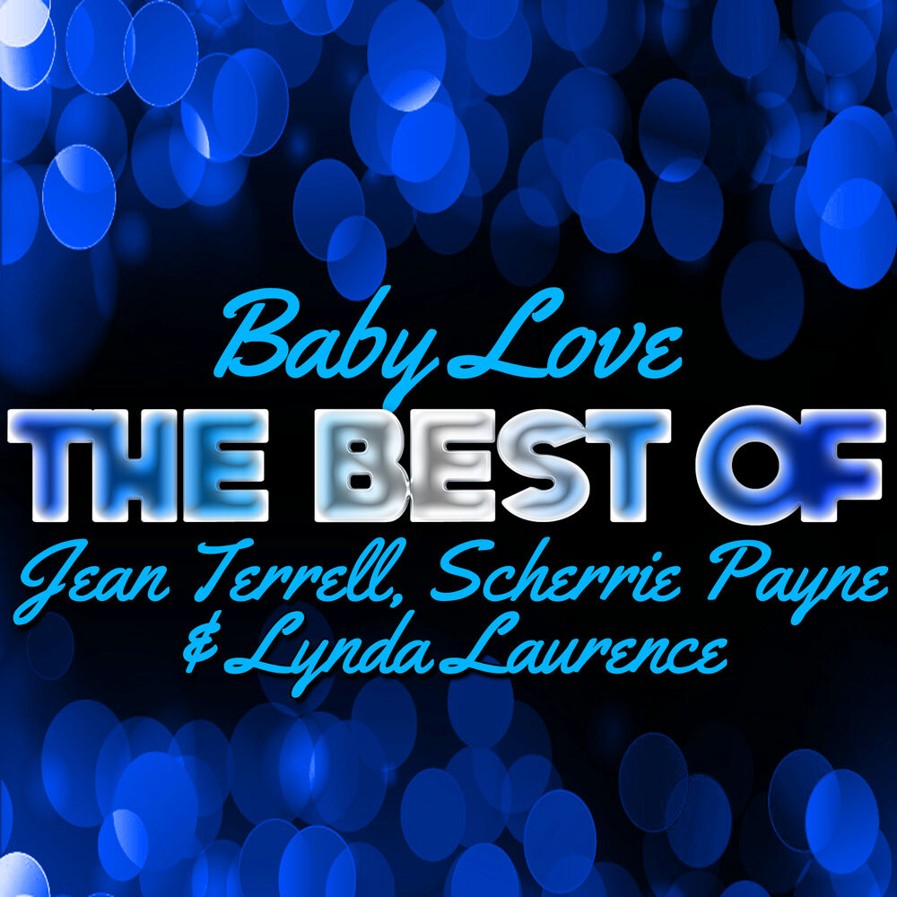 Picture of Baby Love - The Best of Jean Terrell, Scherrie Payne & Lynda Laurence
