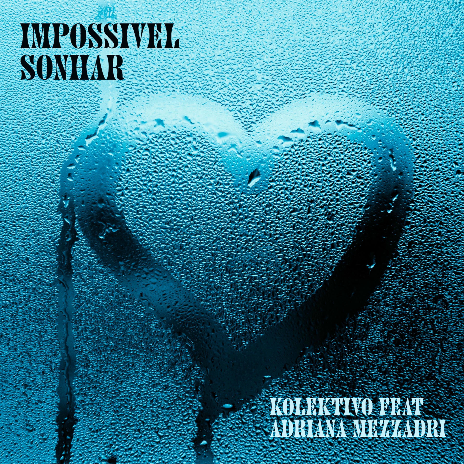 Album cover of Impossivel Sonhar (feat. Adriana Mezzadri)