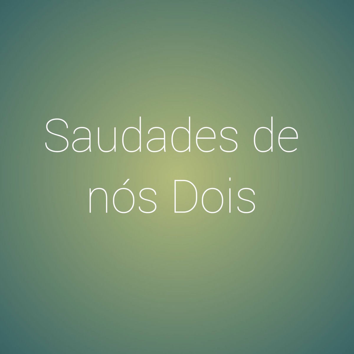 Album cover of Saudades de nós Dois