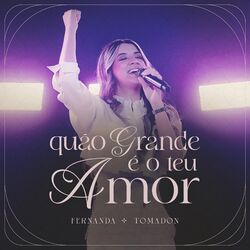 Cover of Quão Grande É o Teu Amor