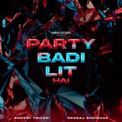 Cover of Party Badi Lit Hai