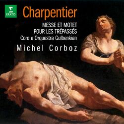 Cover of Charpentier: Messe pour les trépassés, H. 2 & Motet pour les trépassés, H. 311