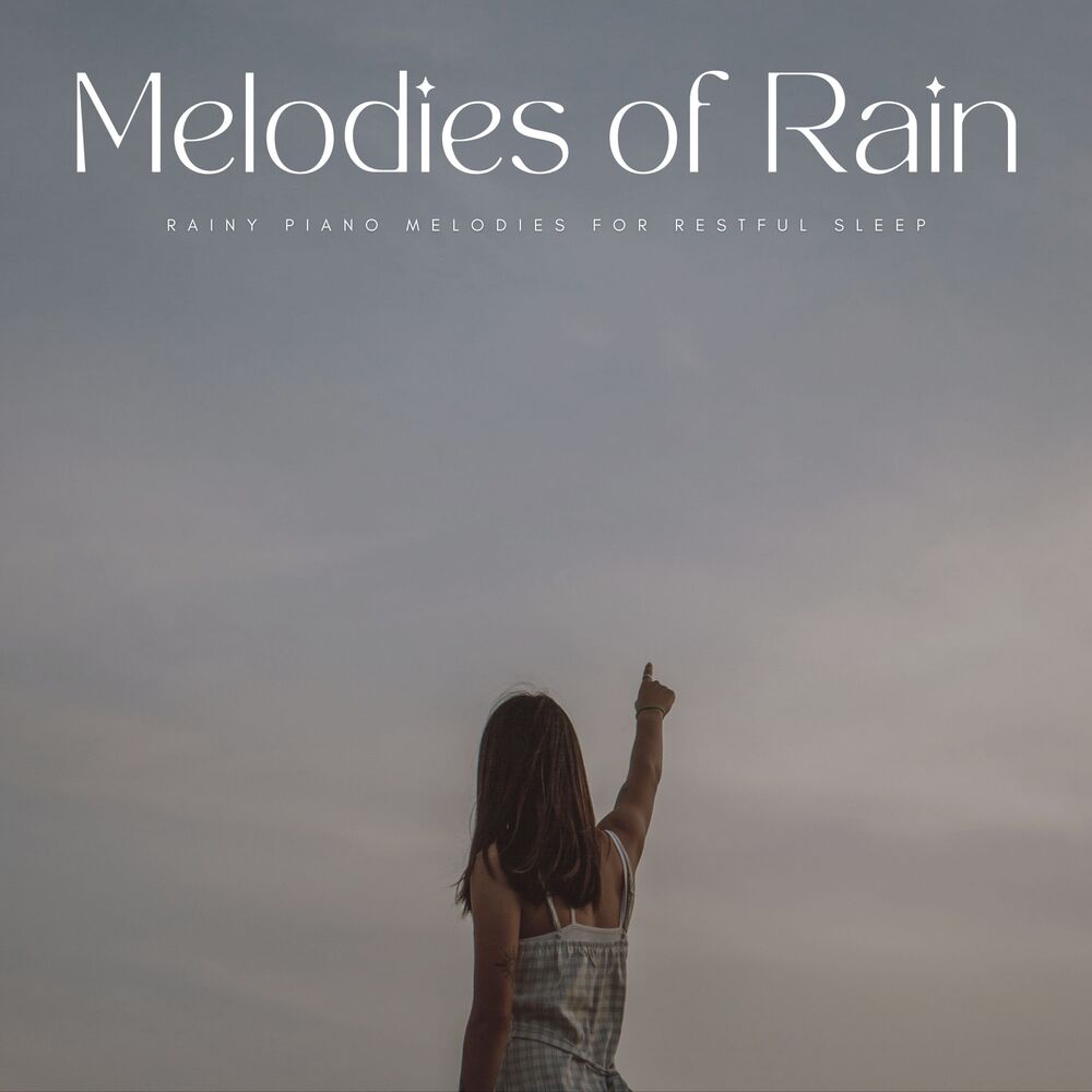 Picture of Melodies Of Rain: Rainy Piano Melodies For Restful Sleep