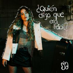 Cover of ¿Quién Dijo Que Era Fácil?