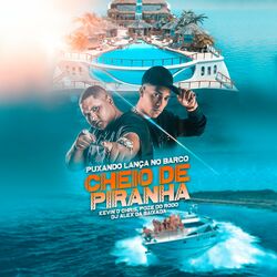 Cover of Puxando Lança no Barco Cheio de Piranha