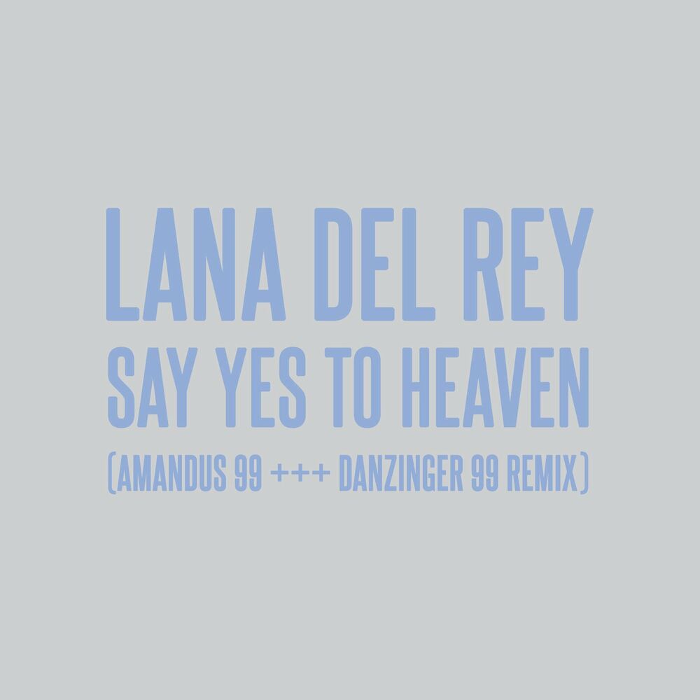 Picture of Say Yes To Heaven (AMANDUS 99 +++ DANZINGER 99 Remix)