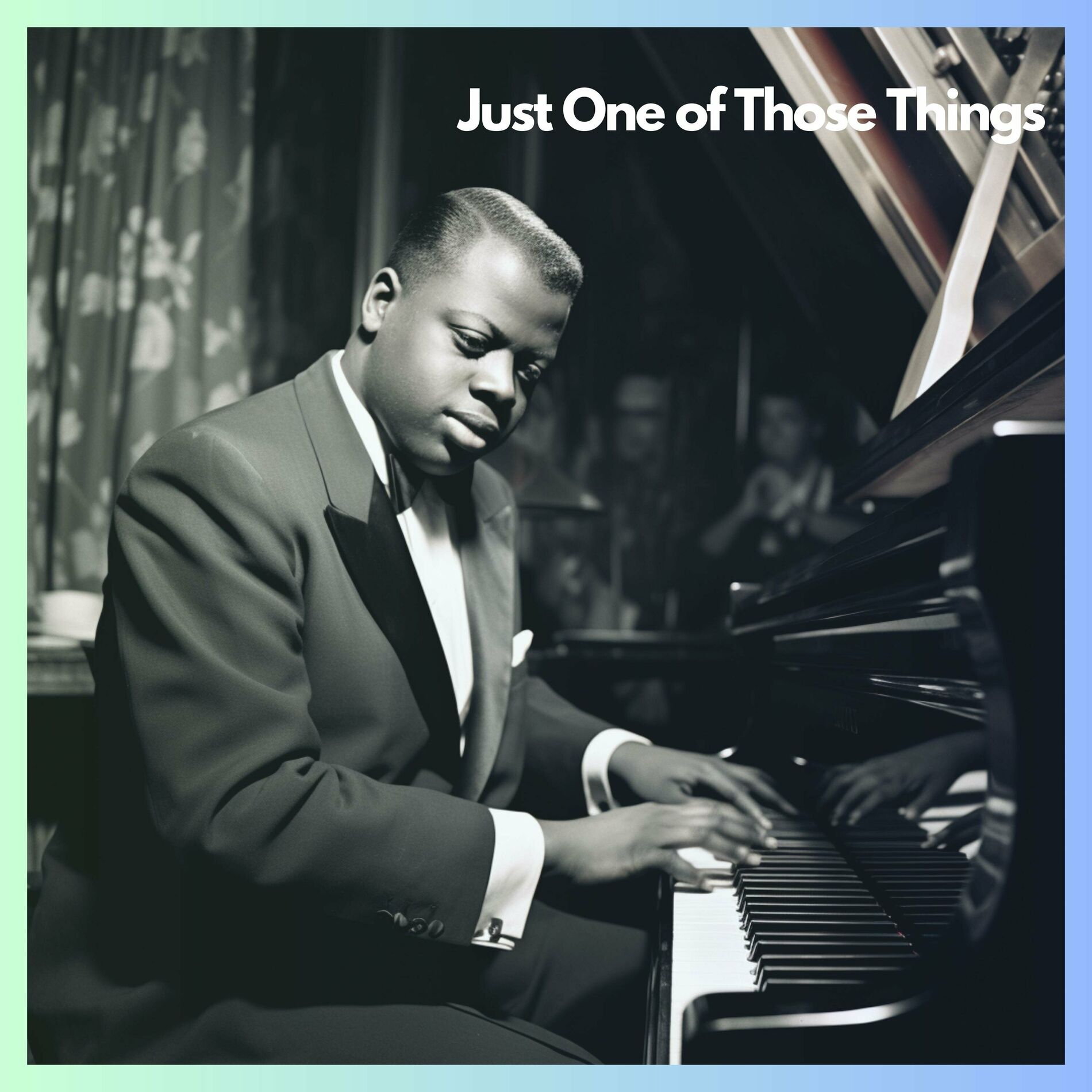 Album cover of Just One of Those Things