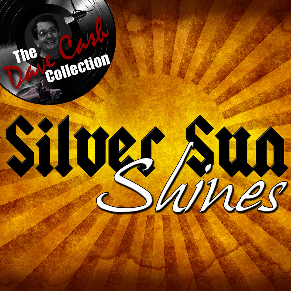 Picture of Silver Sun Shines - [The Dave Cash Collection]