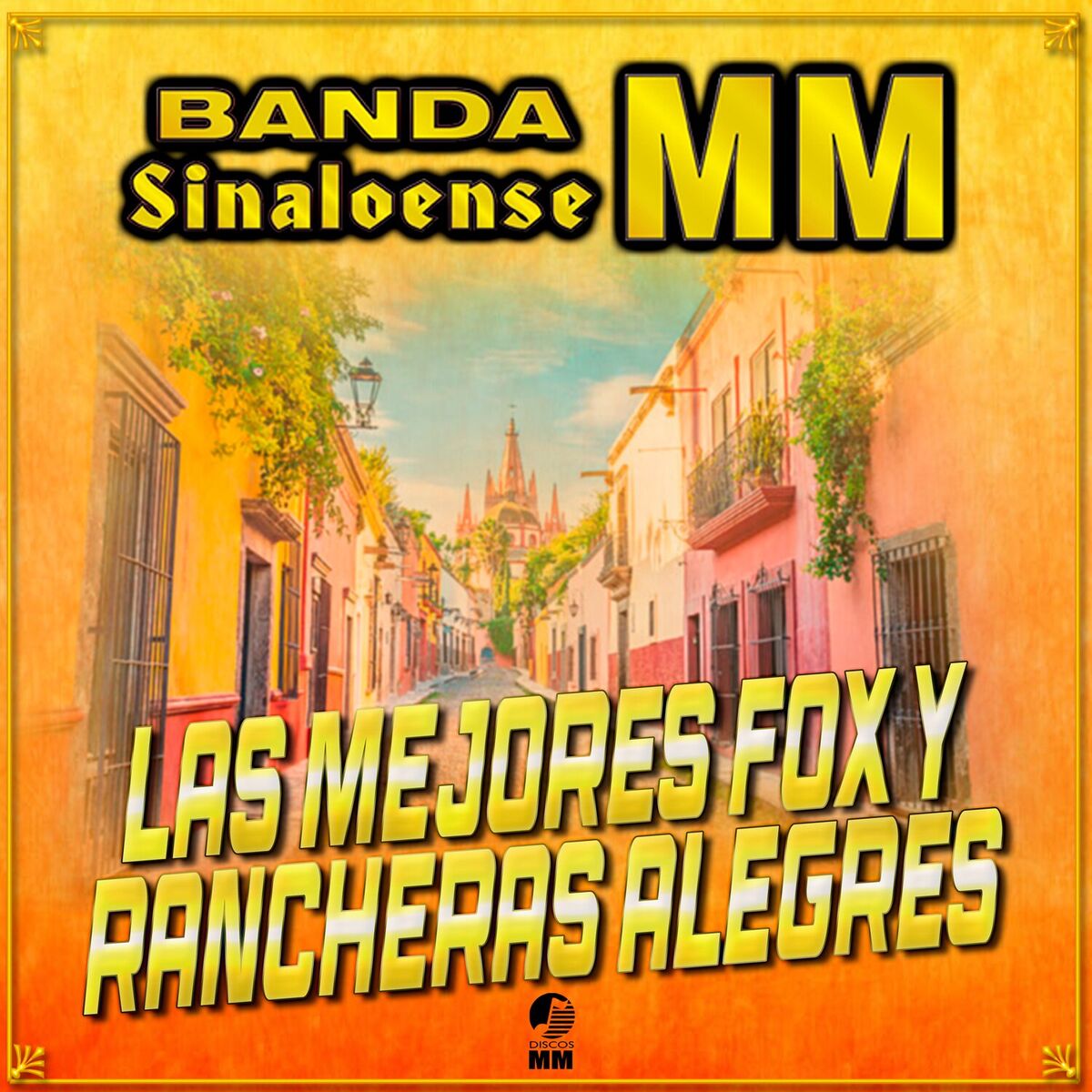 Album cover of Las Mejores Fox Y Rancheras Alegres