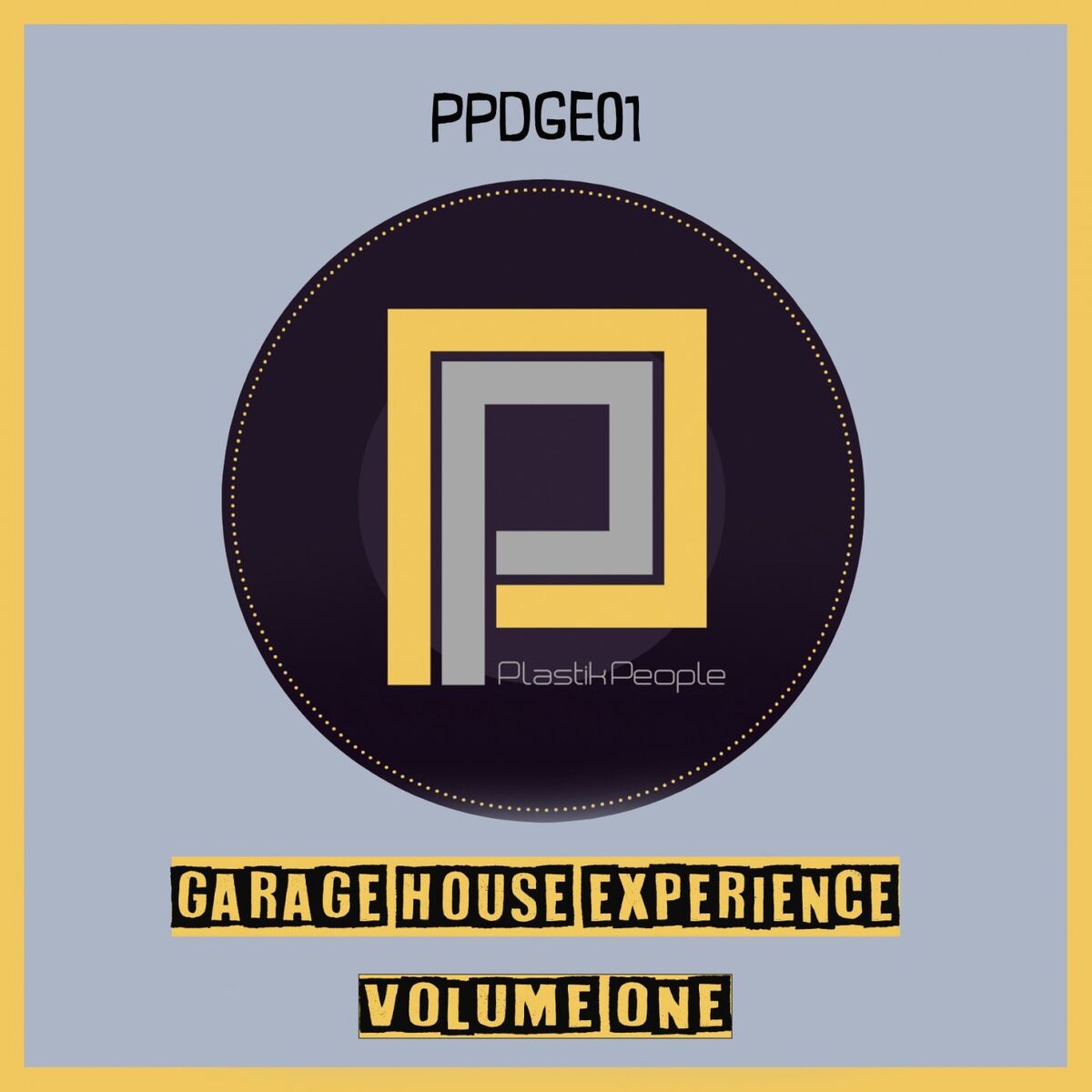 Album cover of Garage House Experience, Vol. 1