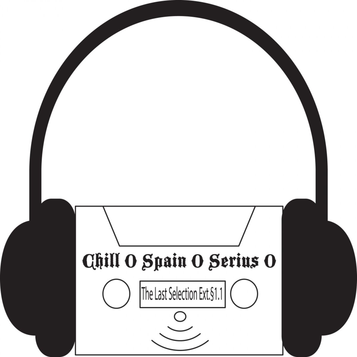 Album cover of Chill 0 Spain 0 Serius 0 - The Last Selection Ext.§1.1