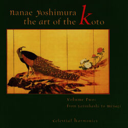 Cover of The Art of the Koto, Vol. 2: From Yatsuhashi to Miyagi