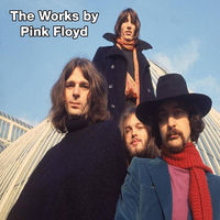 The Works by Pink Floyd - Pink Floyd | Deezer