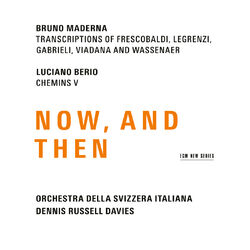 Cover of Maderna & Berio: Now, And Then