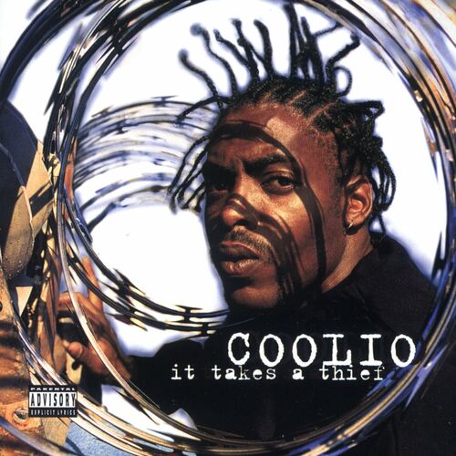 It Takes a Thief - Coolio | Deezer