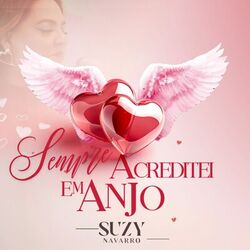 Sempre Acreditei em Anjo