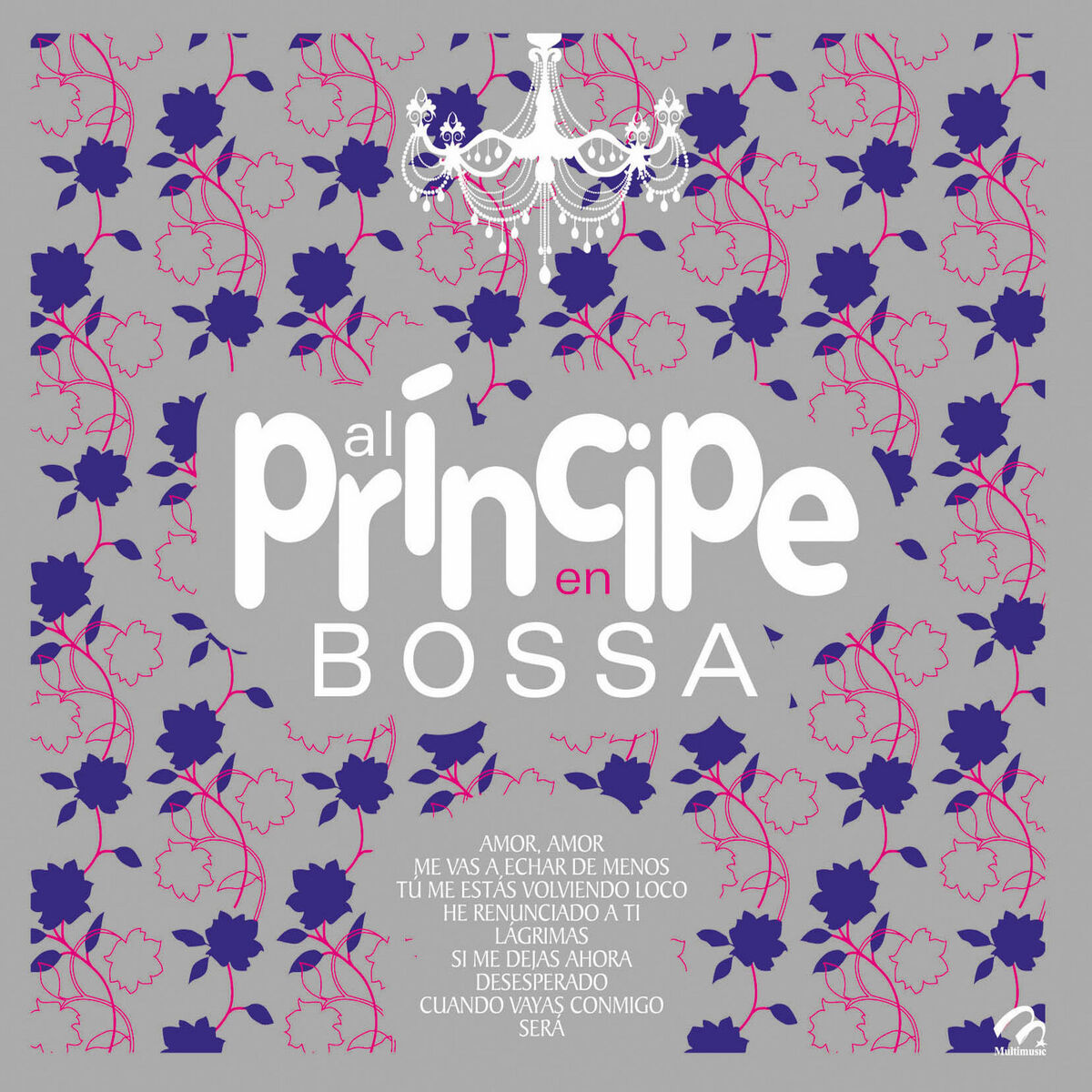 Album cover of Al Príncipe Bossa