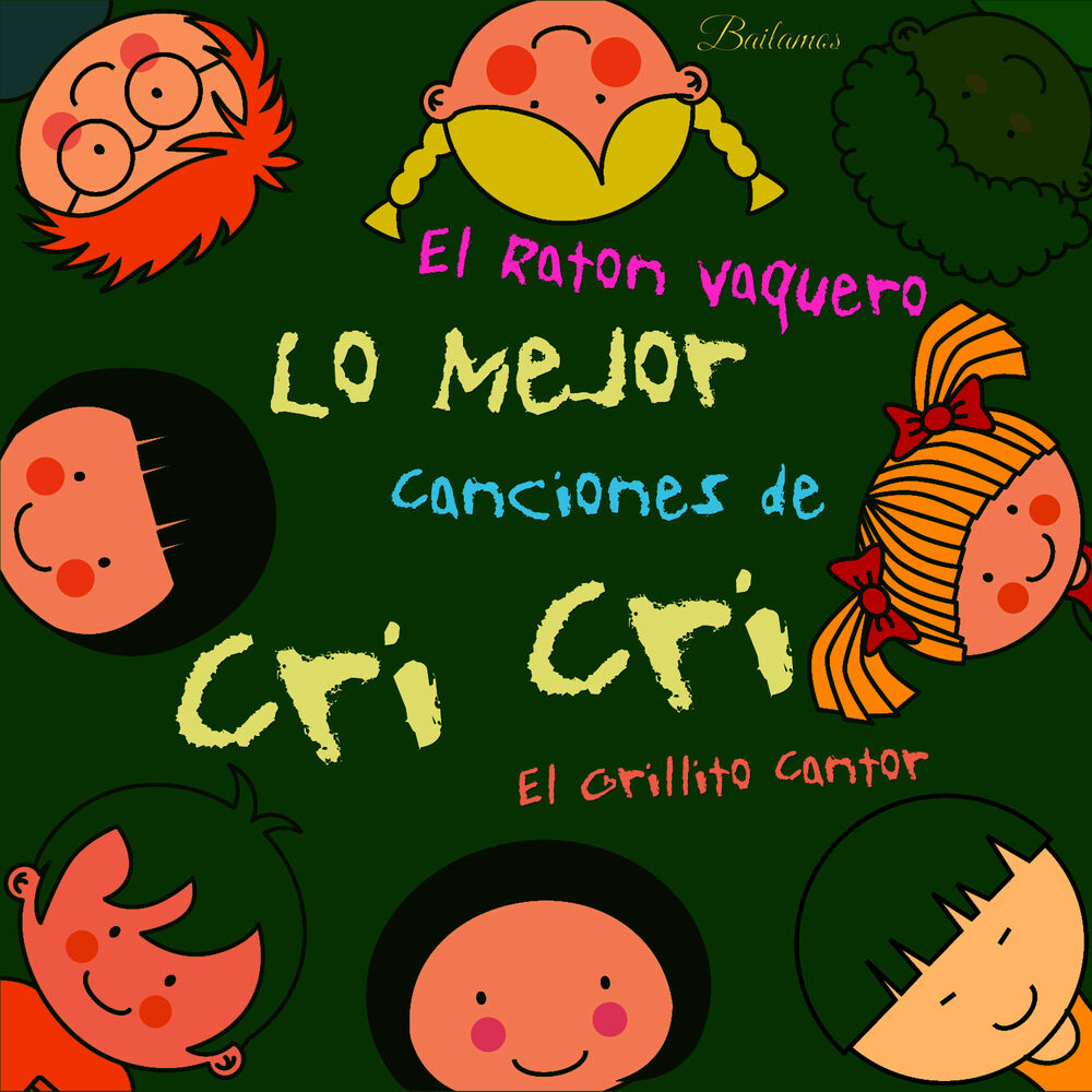Picture of El Ratón Vaquero: Lo Mejor Canciones de Cri Cri, El Grillito Cantor, Para Niños