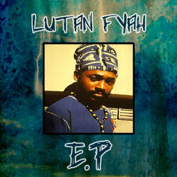Cover of Lutan Fyah EP