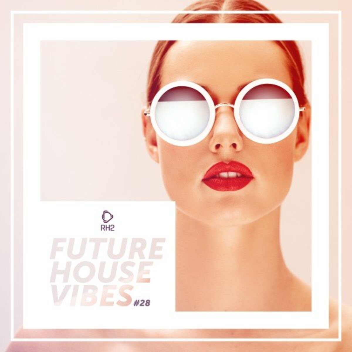 Album cover of Future House Vibes, Vol. 28