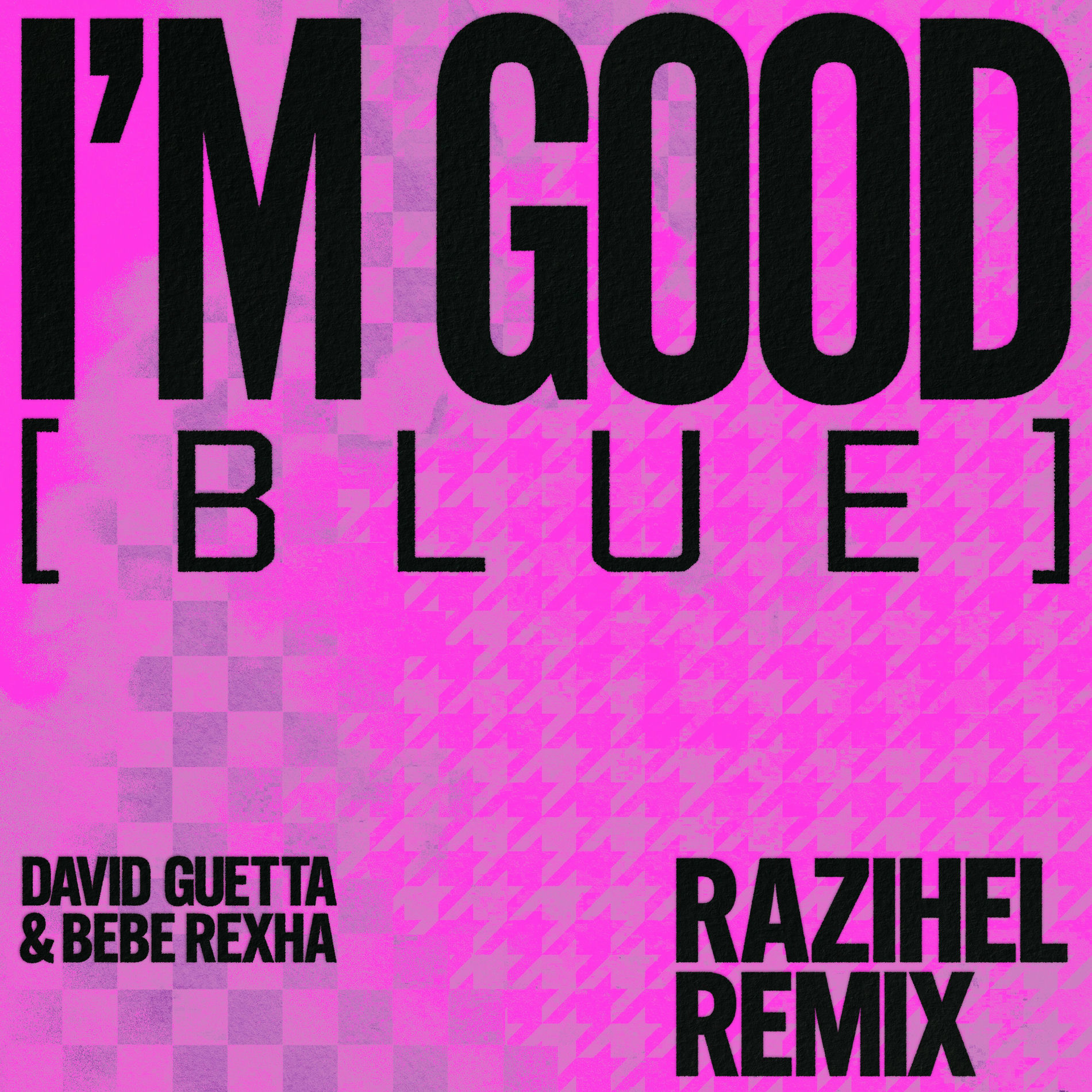 Album cover of I'm Good (Blue) [feat. David Guetta & Bebe Rexha] (RAIZHELL Remix)