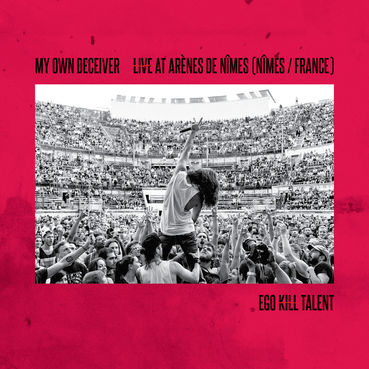 Album cover of My Own Deceiver (Live At Arènes De Nîmes)