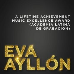Cover of Eva Ayllón: A Lifetime Achievement Music Excellence Award (academia Latina de Grabación)
