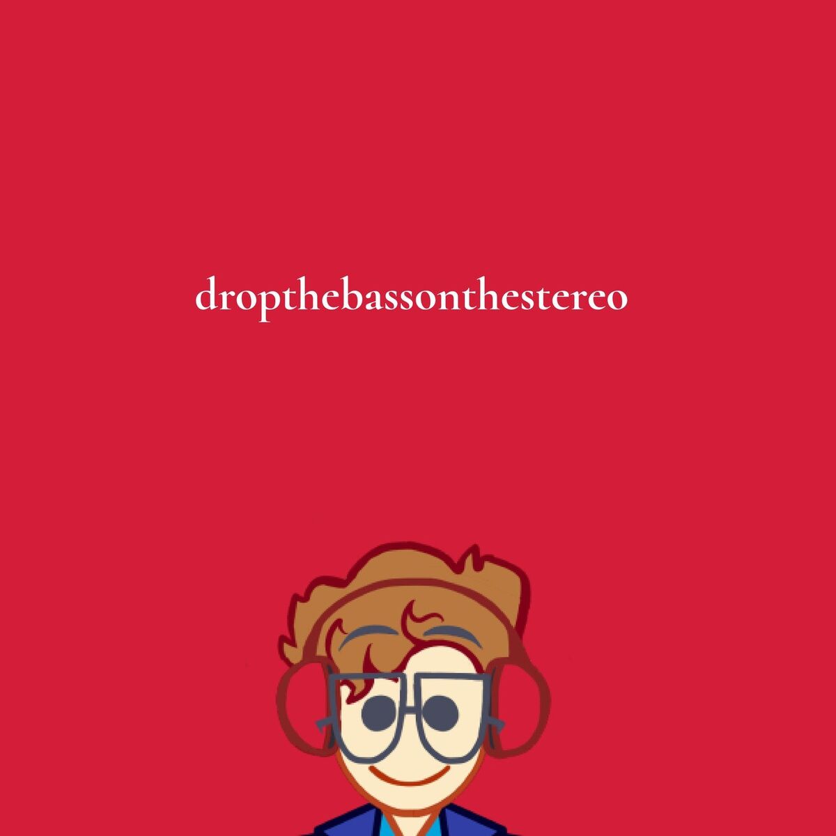 Album cover of dropthebassonthestereo