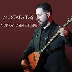 Vur Oynasın Zillere