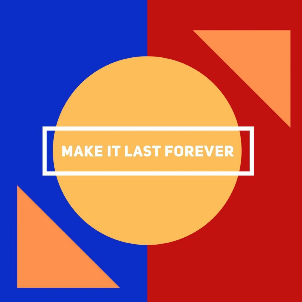 Picture of Make It Last Forever