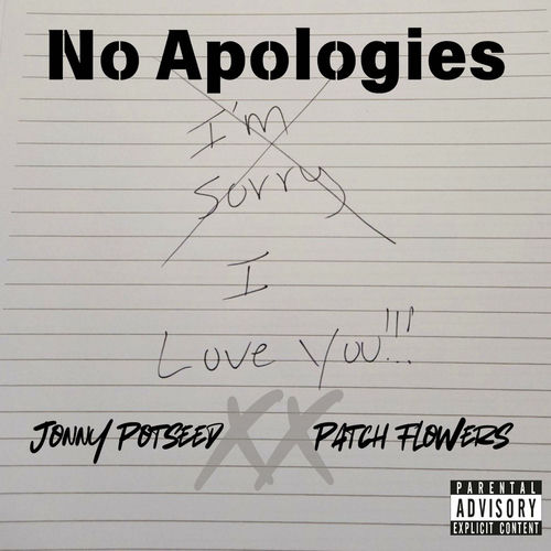 No Apologies (feat. Patch Flowers)
