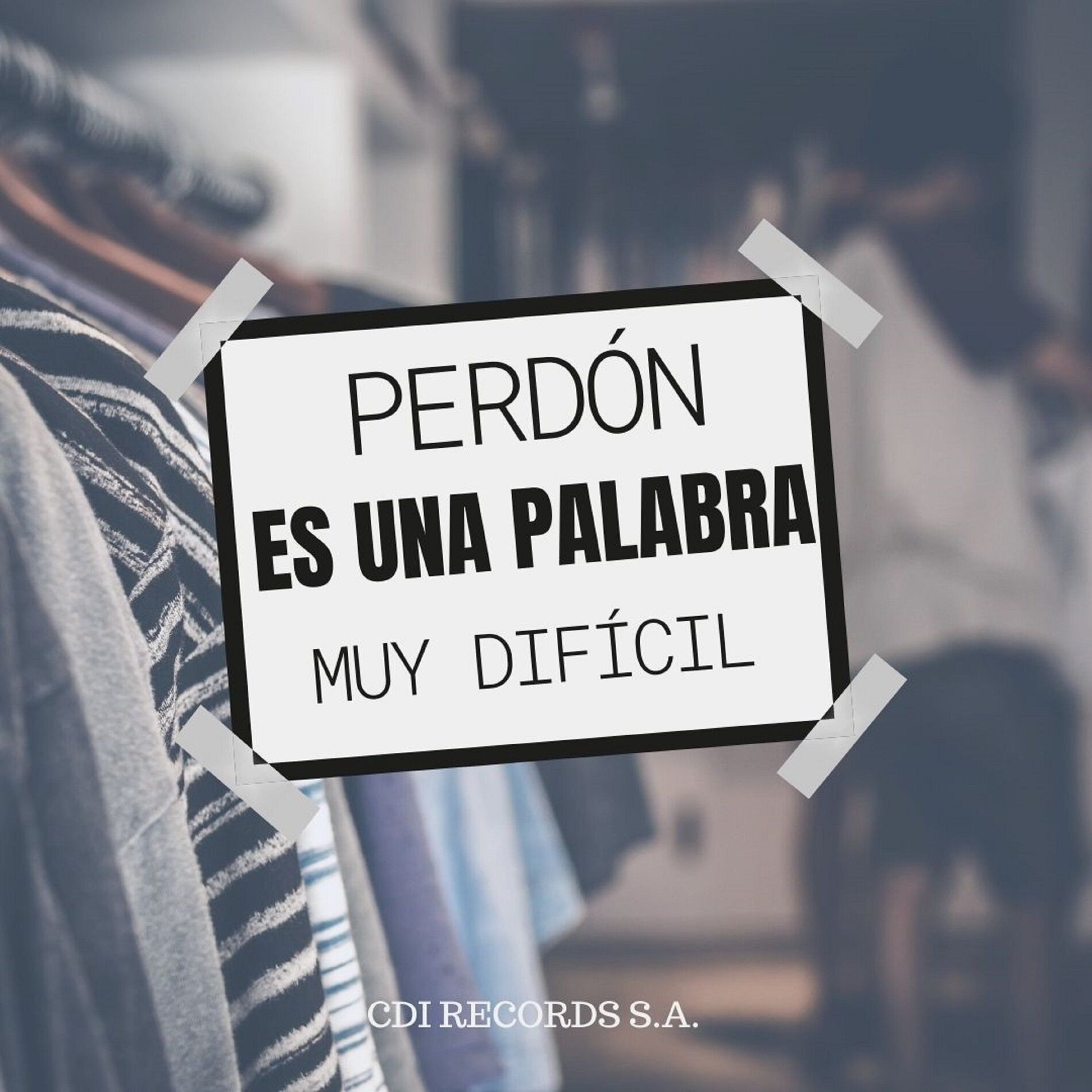 Album cover of Perdón es una palabra muy difícil