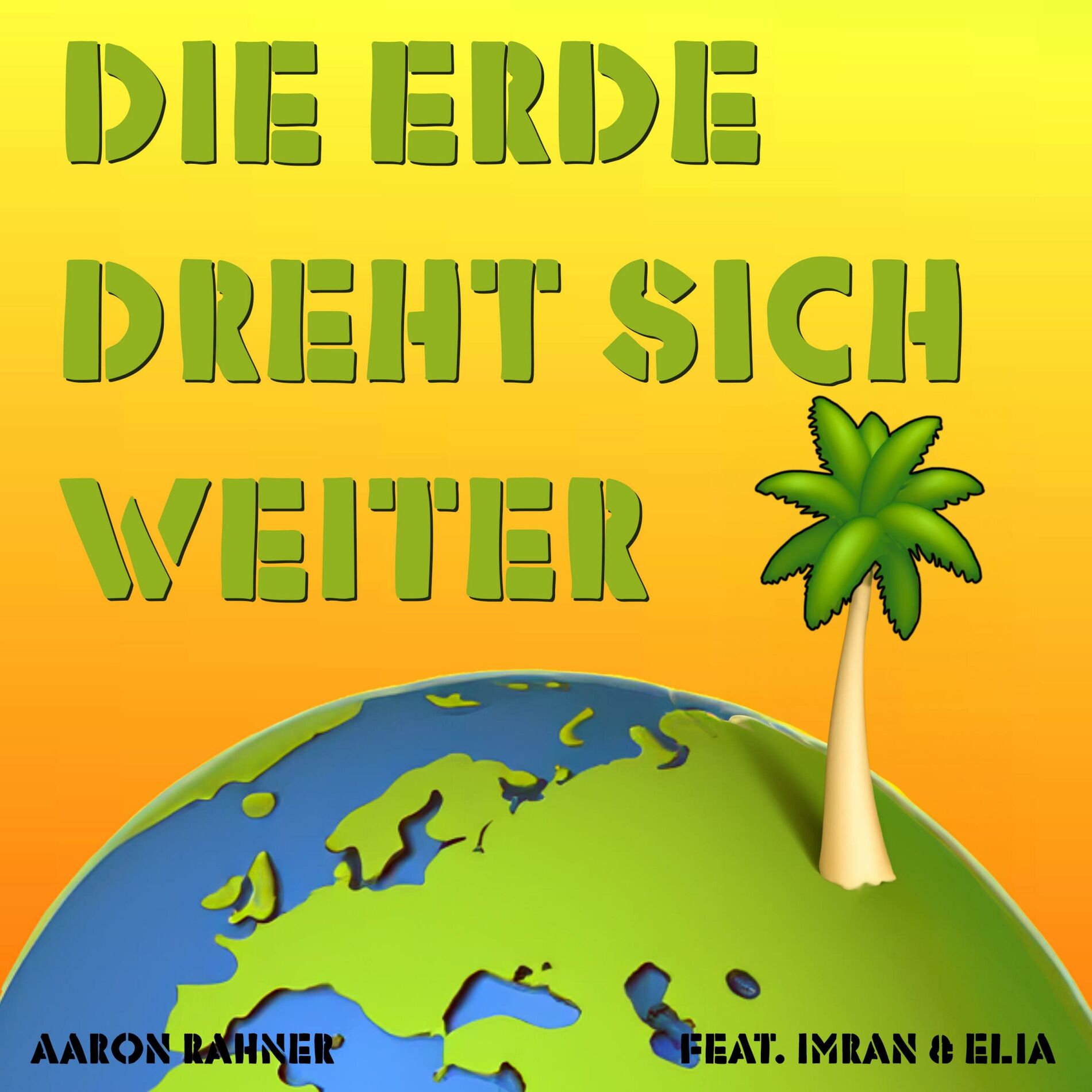 Album cover of Die Erde dreht sich weiter (feat. Imran & Elia)