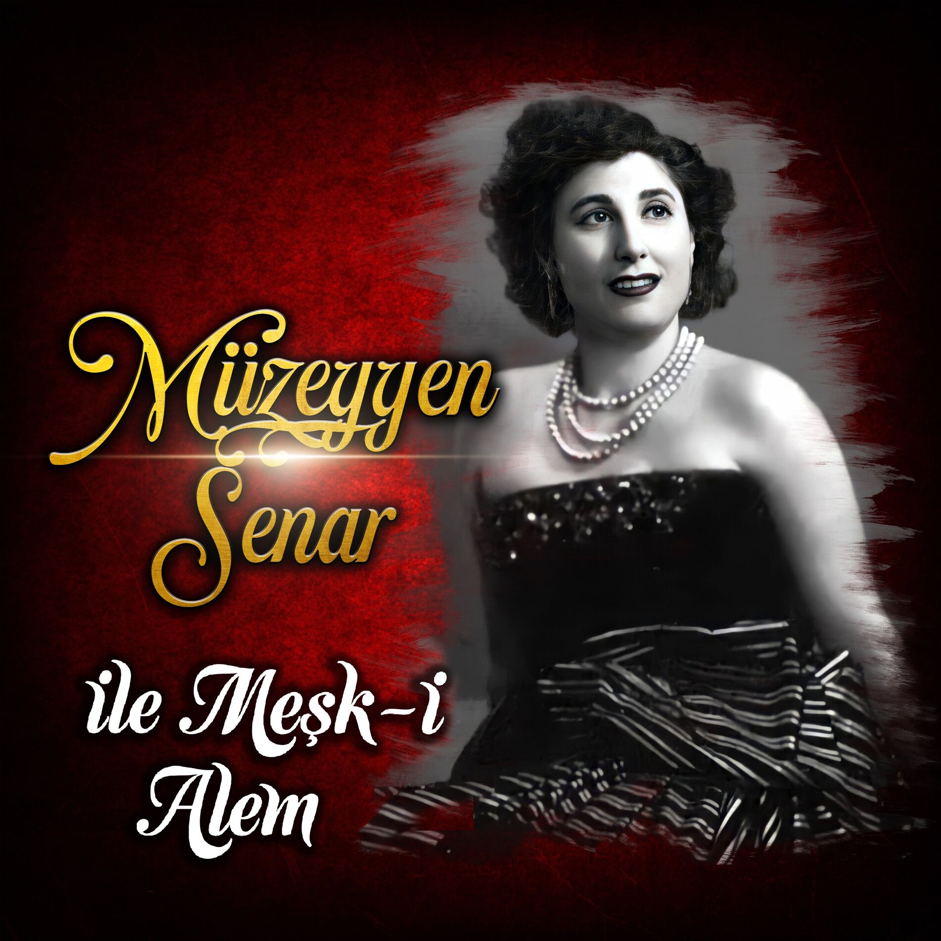 Album cover of Müzeyyen Senar İle Meşk'i Alem