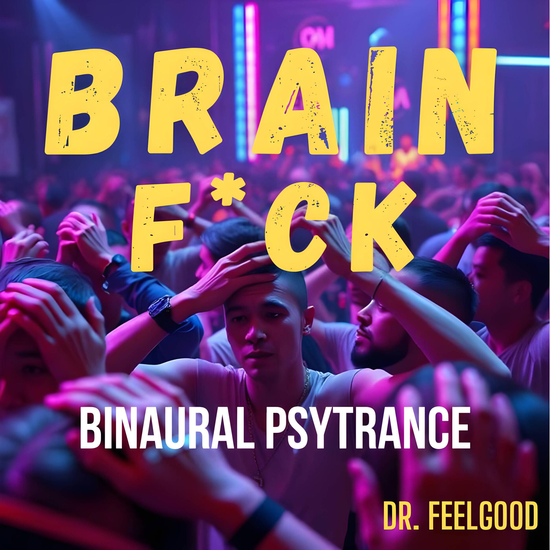 Album cover of Brain FCK (Psytrance)