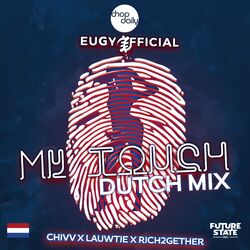 Cover of My Touch (Dutch Remix)