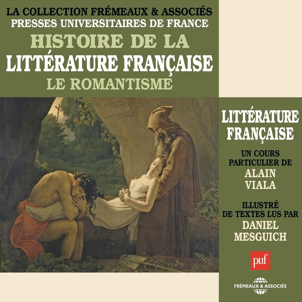 Picture of Histoire de la littérature française: Le Romantisme (Cours d'Alain Viala, lu par Daniel Mesguich)