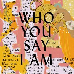 Cover of Who You Say I Am