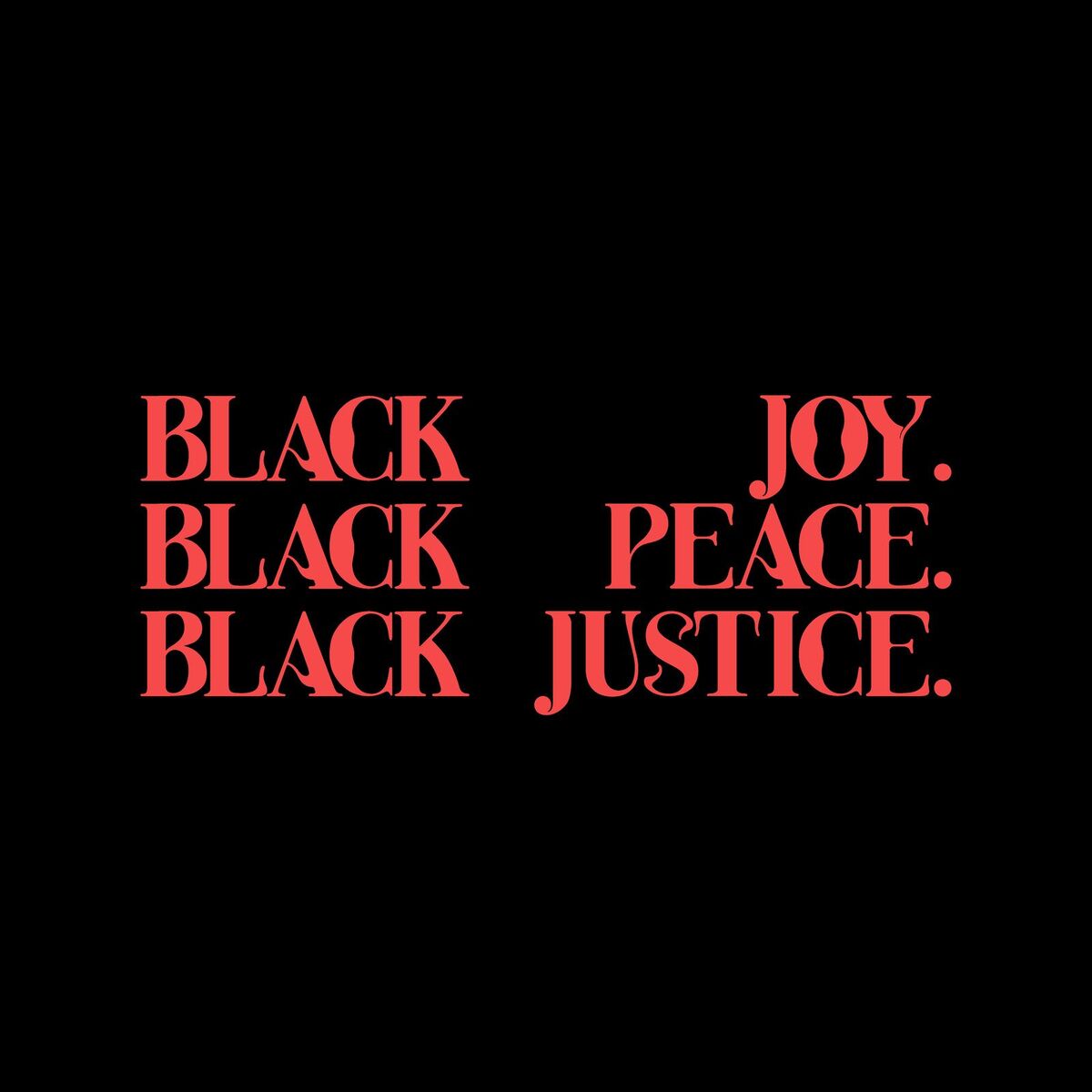 Album cover of Black Joy. Black Peace. Black Justice.