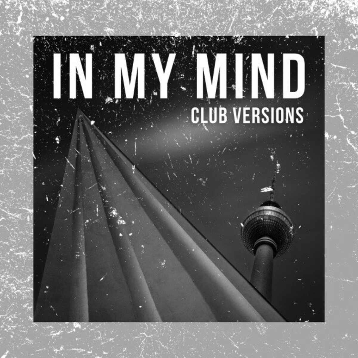 Album cover of In My Mind (Club Versions)