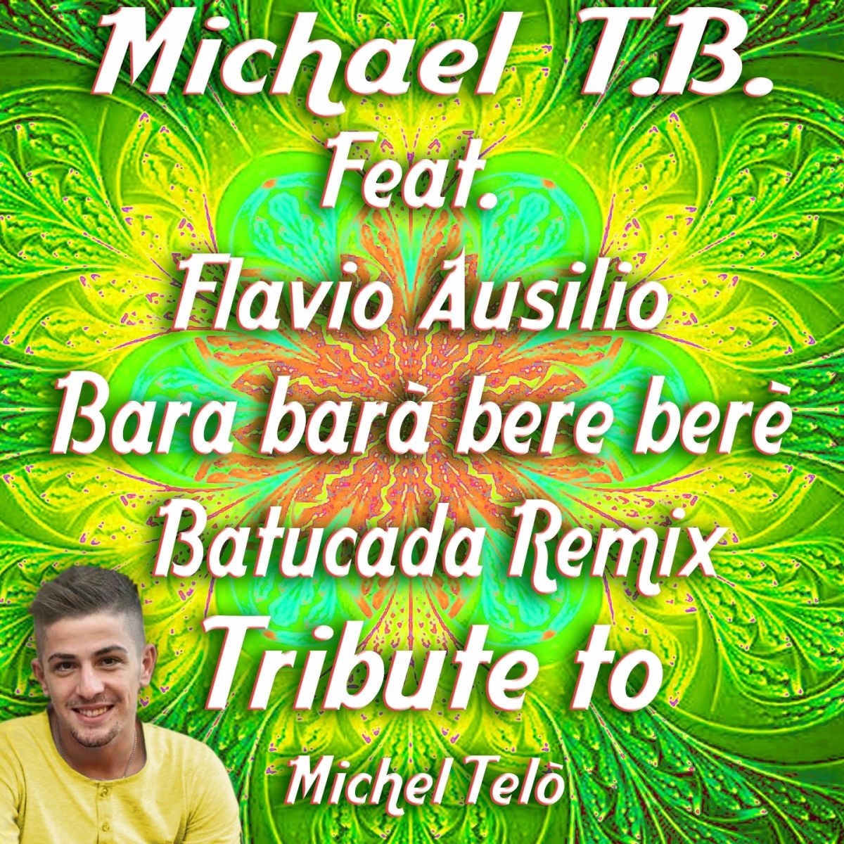 Album cover of Bara Barà Bere Berè Tribute to Michel Telò (Batucada Remix 2013)