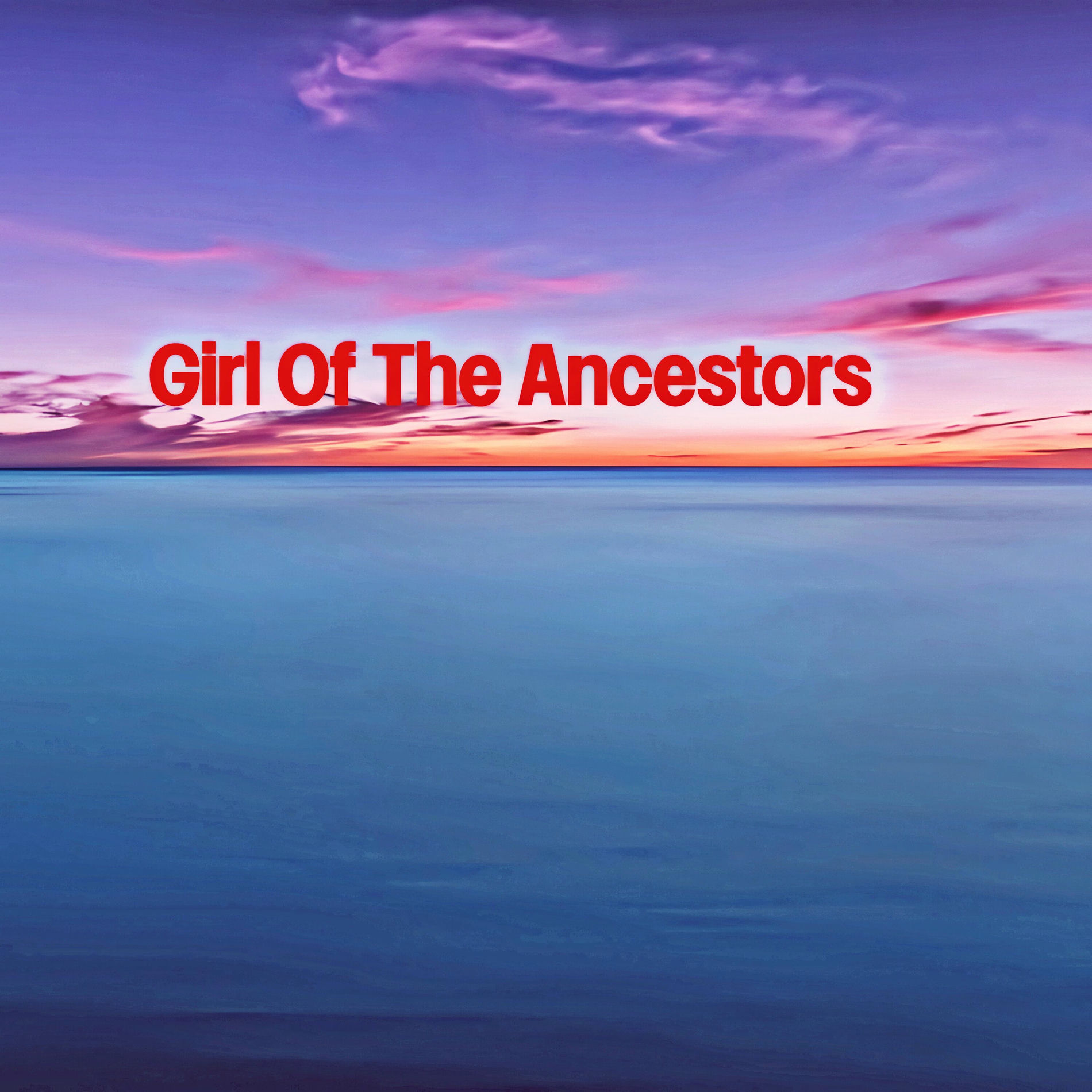 Album cover of Girl Of The Ancestors