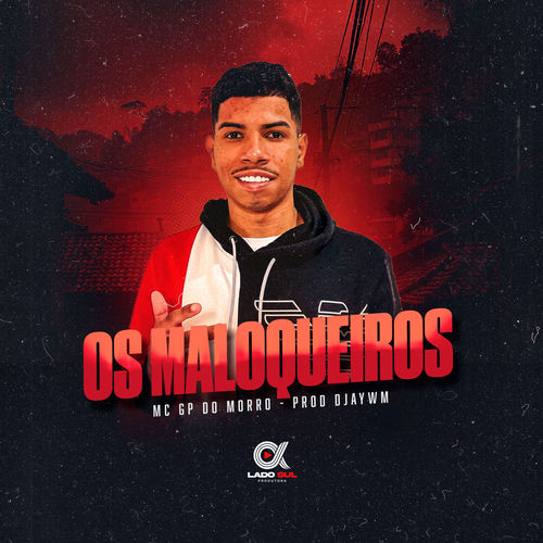 Os Maloqueiros