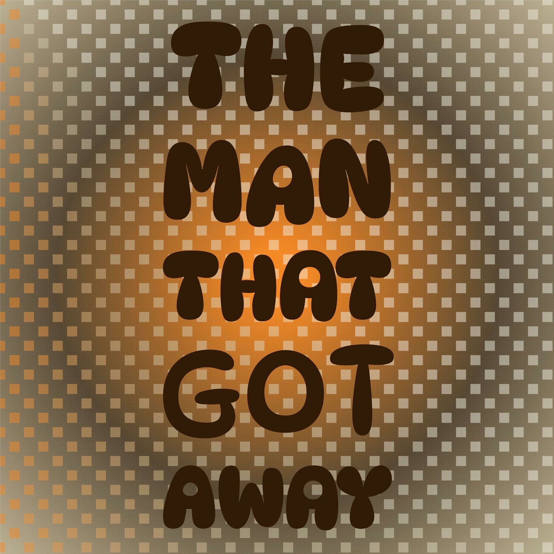 Album cover of The Man That Got Away