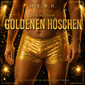 Der mit dem goldenen H&ouml;schen